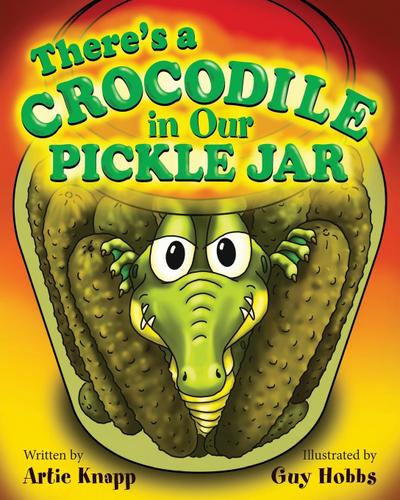 There’s a Crocodile in Our Pickle Jar
