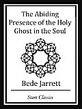 The Abiding Presence of the Holy Ghos