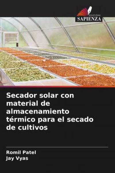 Secador solar con material de almacenamiento térmico para el secado de cultivos