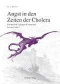 Angst in den Zeiten der Cholera