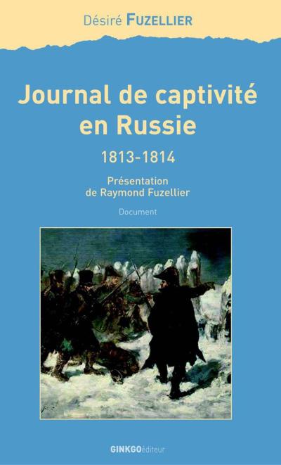 Journal de captivité en Russie (1813-1814)
