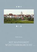 Seit Mainhardt württembergisch ist