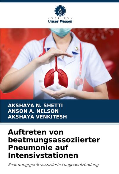 Auftreten von beatmungsassoziierter Pneumonie auf Intensivstationen