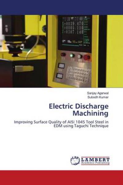Electric Discharge Machining