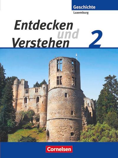 Entdecken und Verstehen 2. Schülerbuch. Technischer Sekundarunterricht Luxemburg