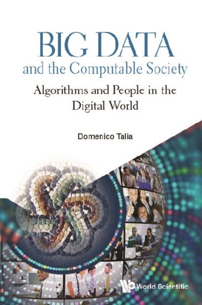 BIG DATA AND THE COMPUTABLE SOCIETY