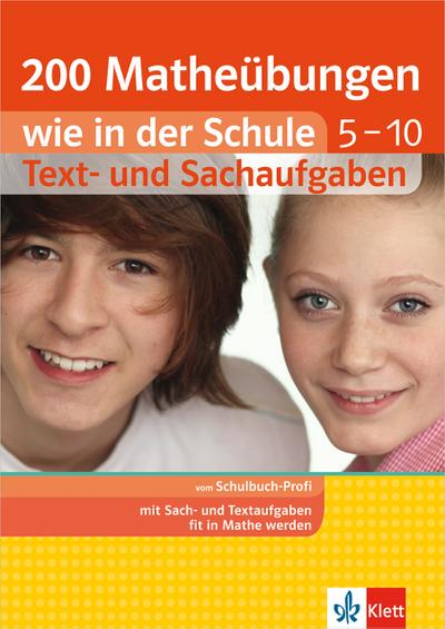 200 Matheübungen wie in der Schule 5.-10. Klasse: Text- und Sachaufgaben