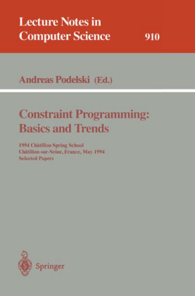 Constraint Programming: Basics and Trends