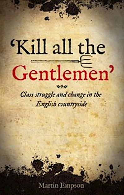 ’Kill all the Gentlemen’