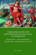 Vorreformation und Reformation auf dem Land in Thü