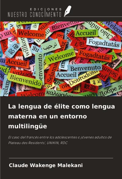 La lengua de élite como lengua materna en un entorno multilingüe
