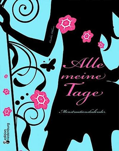 Alle meine Tage - Menstruationskalender