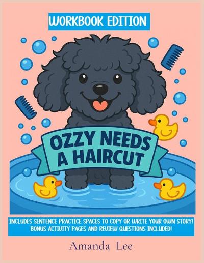Ozzy Needs a Haircut - WORKBOOK