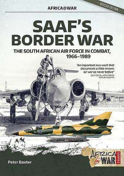 Saaf’s Border War: The South African Air Force in Combat 1966-89