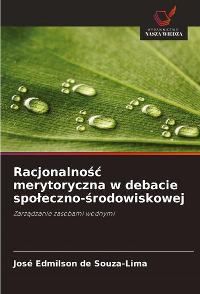 Racjonalno¿¿ merytoryczna w debacie spo¿eczno-¿rodowiskowej