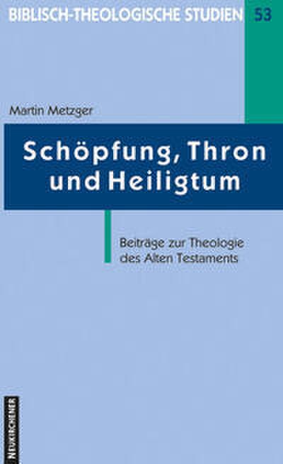 Schöpfung, Thron und Heiligtum