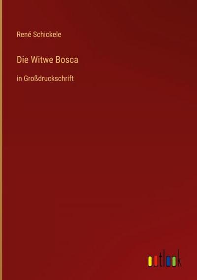 Die Witwe Bosca