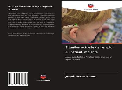 Situation actuelle de l’emploi du patient implanté