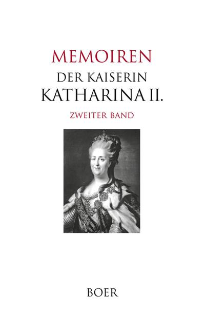 Memoiren der Kaiserin Katharina II. Band 2