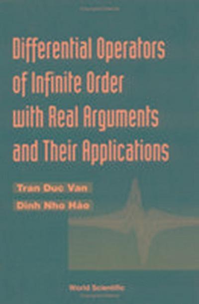 Differential Operations of Infinite Order with Real Arguments and Their Applications