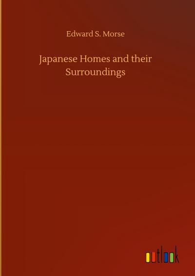 Japanese Homes and their Surroundings