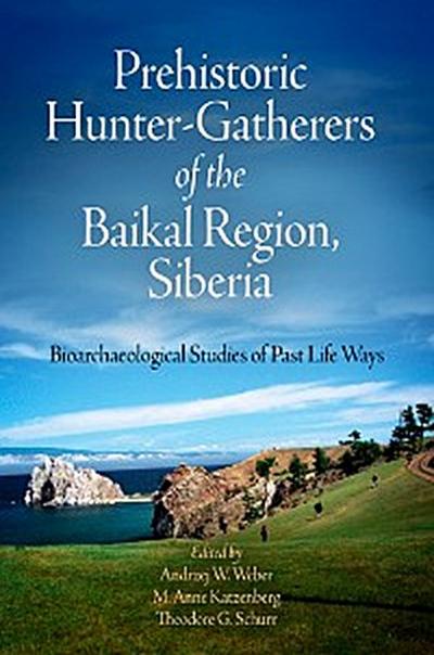 Prehistoric Hunter-Gatherers of the Baikal Region, Siberia
