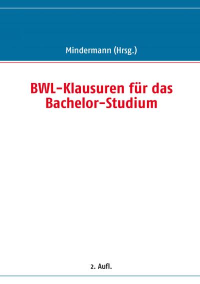 BWL-Klausuren für das Bachelor-Studium