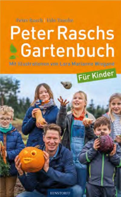 Rasch, P: Peter Raschs Gartenbuch für Kinder