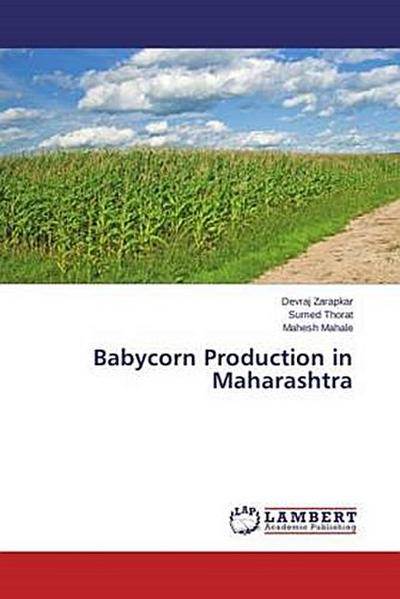 Babycorn Production in Maharashtra