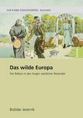 Das wilde Europa