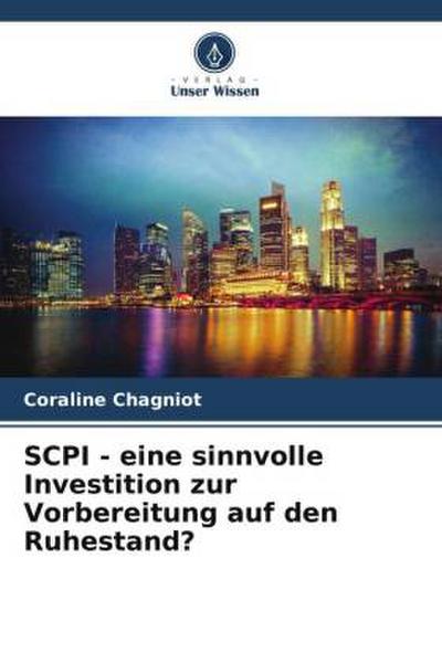 SCPI - eine sinnvolle Investition zur Vorbereitung auf den Ruhestand?