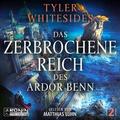 Das zerbrochene Reich des Ardor Benn