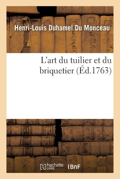 L’Art Du Tuilier Et Du Briquetier