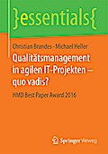 Qualitätsmanagement in agilen IT-Projekten - quo vadis?