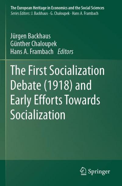 The First Socialization Debate (1918) and Early Efforts Towards Socialization
