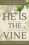 He Is The Vine