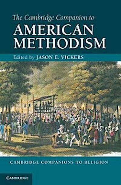 Cambridge Companion to American Methodism