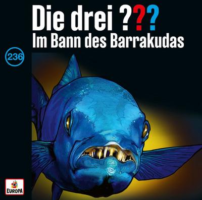 Die drei ??? 236 - Im Bann des Barrakudas