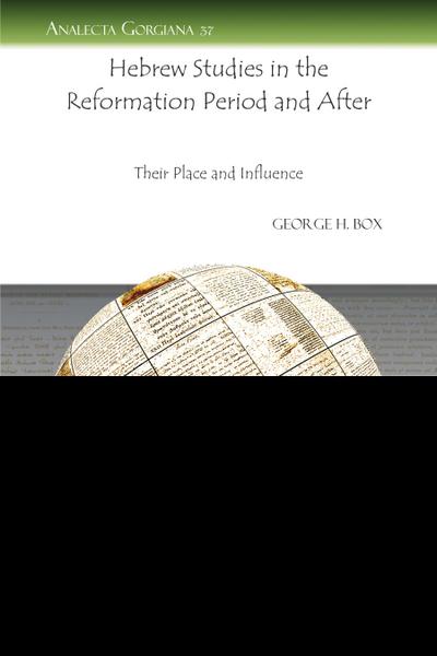 Hebrew Studies in the Reformation Period and After