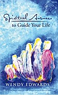 Spiritual Answers to Guide Your Life