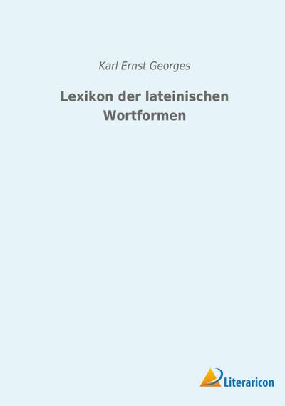 Lexikon der lateinischen Wortformen