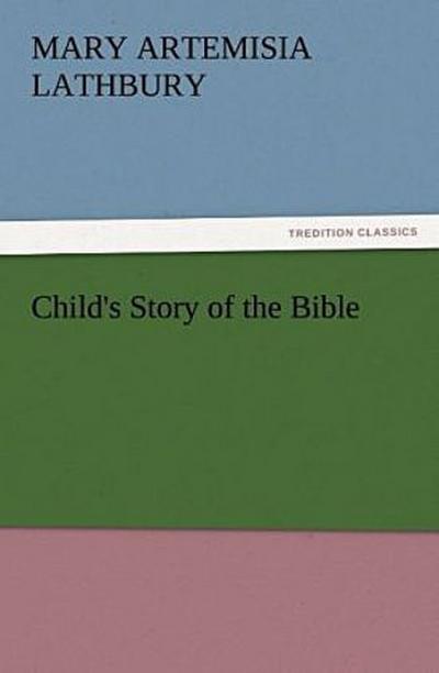 Child’s Story of the Bible