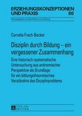 Disziplin durch Bildung - ein vergessener Zusammen