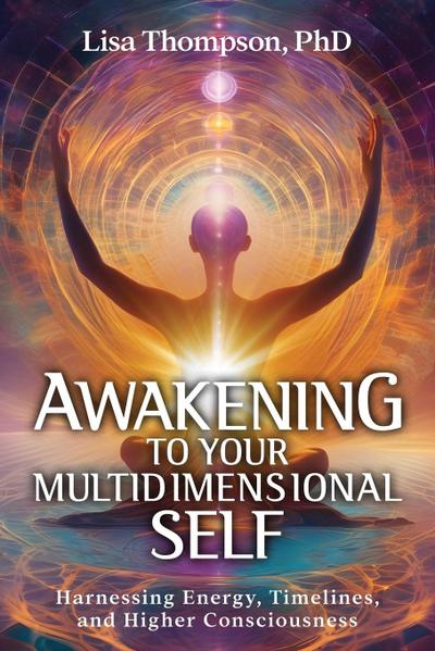 Awakening to Your Multidimensional Self