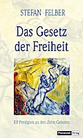 Das Gesetz der Freiheit