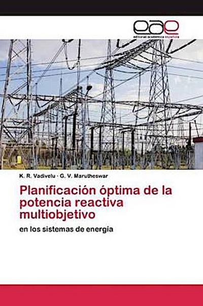 Planificación óptima de la potencia reactiva multiobjetivo