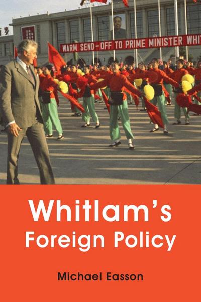 Whitlam’s Foreign Policy