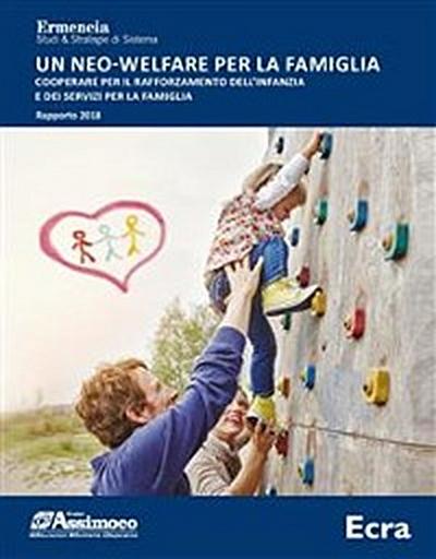 Un neo-welfare per la famiglia. Cooperare per il rafforzamento dell’infanzia e dei servizi per la famiglia