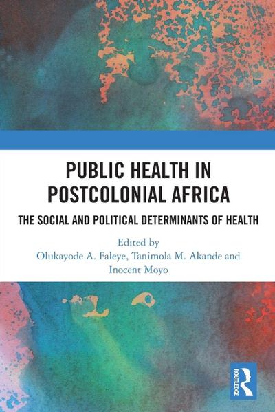 Public Health in Postcolonial Africa