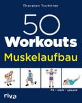 50 Workouts - Muskelaufbau